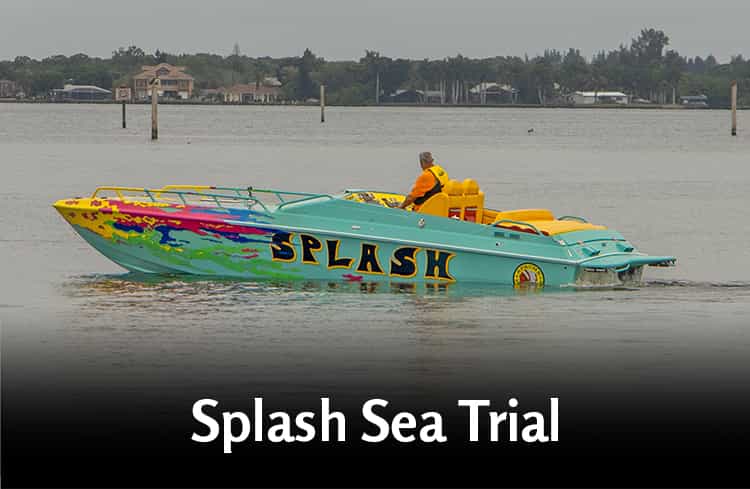 Splash Sea Trial